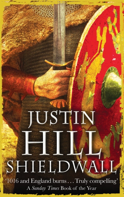 Book cover of: Shieldwall. By: Justin Hill