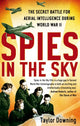 Book cover of: Spies In The Sky. By: Taylor Downing
