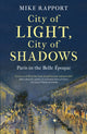 Book cover of: City of Light, City of Shadows. By: Mike Rapport