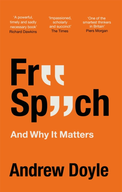 Book cover of: Free Speech And Why It Matters. By: Andrew Doyle