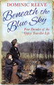 Book cover of: Beneath the Blue Sky. By: Dominic Reeve
