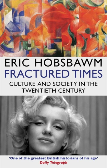 Book cover of: Fractured Times. By: Eric Hobsbawm