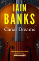 Book cover of: Canal Dreams. By: Iain Banks