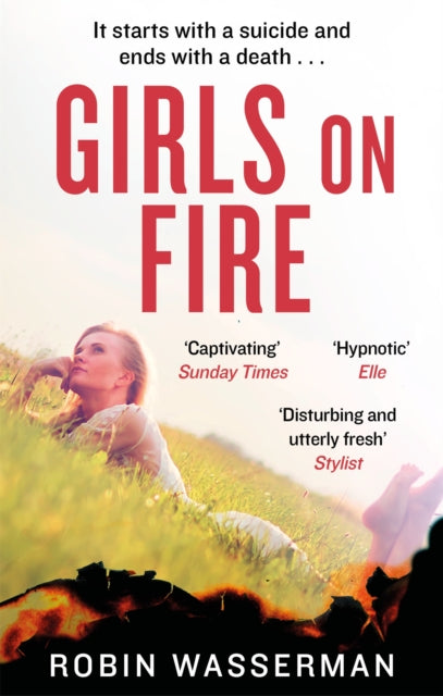 Book cover of: Girls on Fire. By: Robin Wasserman