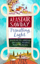 Book cover of: Travelling Light. By: Alastair Sawday