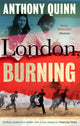 Book cover of: London, Burning. By: Anthony Quinn