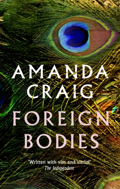 Book cover of: Foreign Bodies. By: Amanda Craig