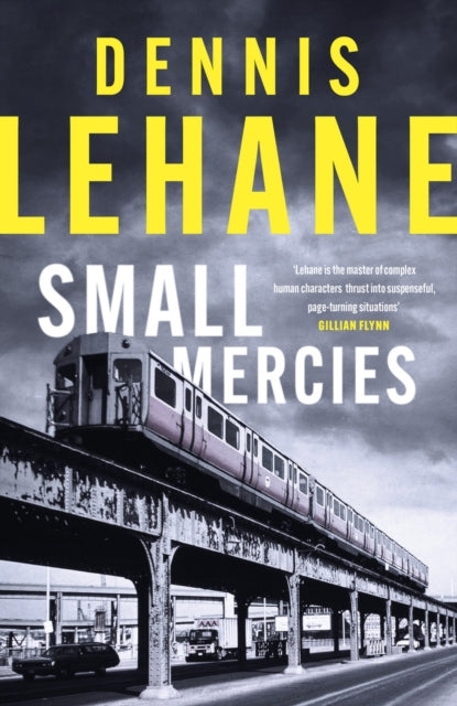 Book cover of: Small Mercies. By: Dennis Lehane