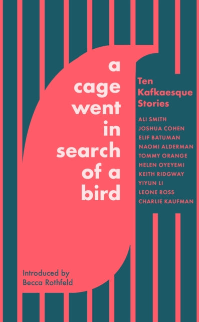 Book cover of: Cage Went in Search of a Bird. By: Ali Smith