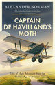 Book cover of: Captain de Havilland's Moth