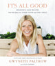Book cover of: It's All Good. By: Gwyneth Paltrow