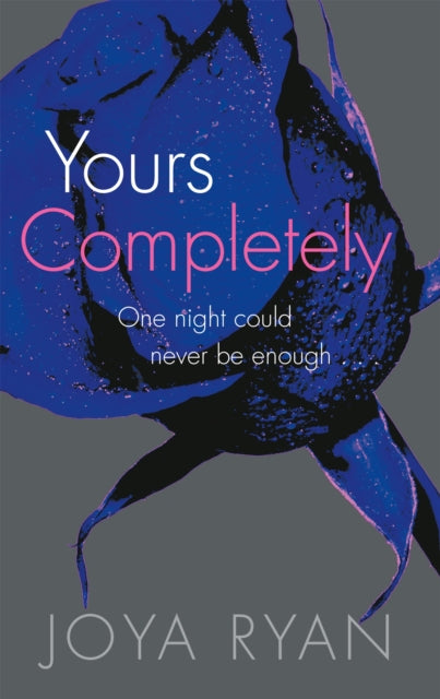 Book cover of: Yours Completely. By: Joya Ryan