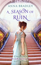 Book cover of: Season of Ruin. By: Anna Bradley