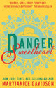 Book cover of: Danger, Sweetheart. By: MaryJanice Davidson