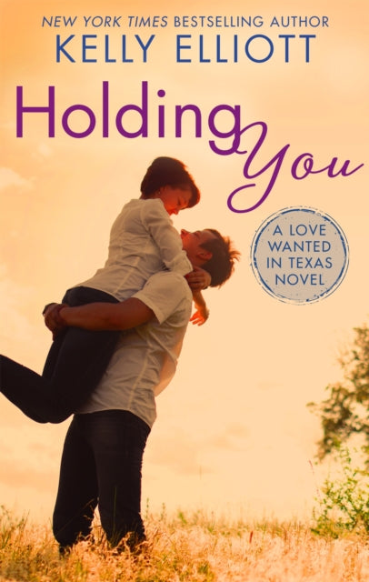 Book cover of: Holding You. By: Kelly Elliott