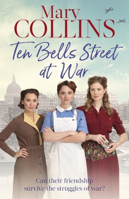 Book cover of: Ten Bells Street at War. By: Mary Collins