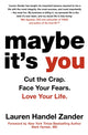 Book cover of: Maybe It's You. By: Lauren Handel Zander