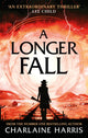 Book cover of: Longer Fall. By: Charlaine Harris