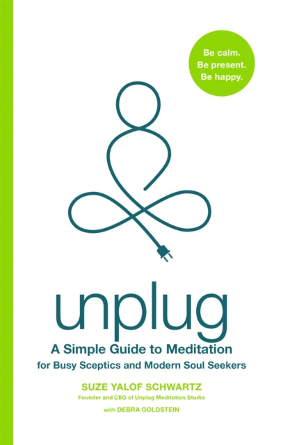 Book cover of: Unplug. By: Suze Yalof Schwartz