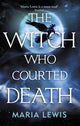 Book cover of: Witch Who Courted Death. By: Maria Lewis
