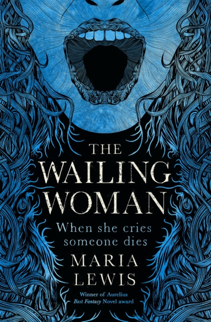 Book cover of: Wailing Woman. By: Maria Lewis