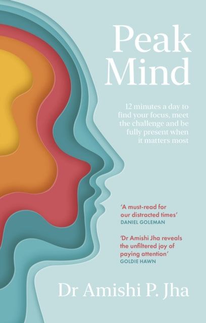 Book cover of: Peak Mind. By: Amishi Jha