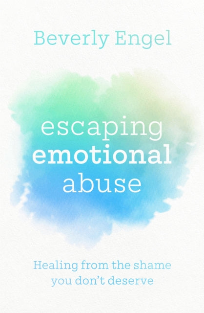 Book cover of: Escaping Emotional Abuse. By: Beverly Engel