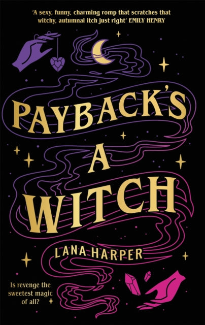 Payback's a Witch, an absolutely spellbinding romcom 9780349431604 Lana Harper