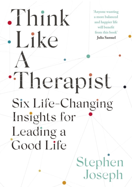 Book cover of: Think Like a Therapist. By: Stephen Joseph