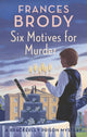 Six Motives for Murder 9780349431994 Frances Brody