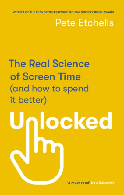 Book cover of: Unlocked. By: Pete Etchells