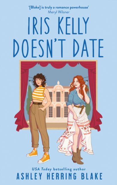 Iris Kelly Doesn't Date, A swoon-worthy, laugh-out-loud queer romcom 9780349435701 Ashley Herring Blake