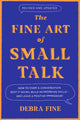 Book cover of: Fine Art Of Small Talk. By: Debra Fine