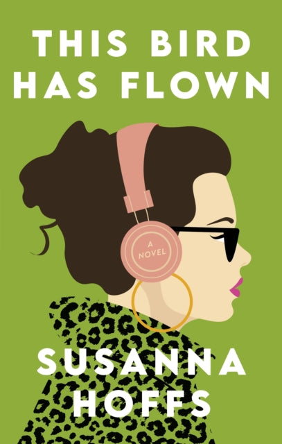 Book cover of: This Bird Has Flown. By: Susanna Hoffs
