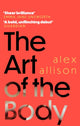 Book cover of: Art of the Body. By: Alexander Allison
