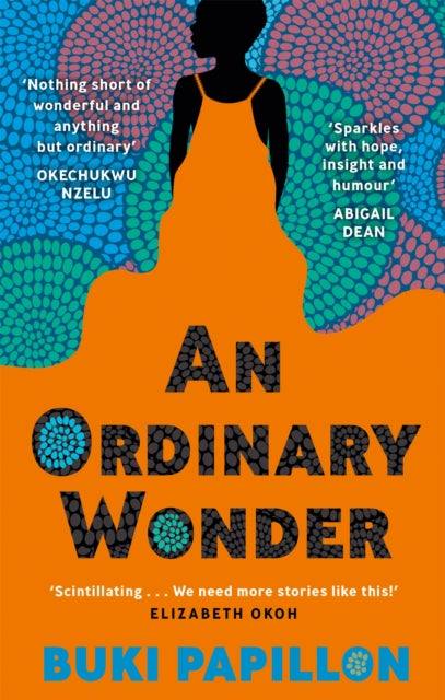 Book cover of: Ordinary Wonder. By: Buki Papillon