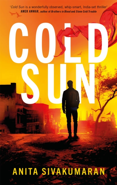 Book cover of: Cold Sun. By: Anita Sivakumaran