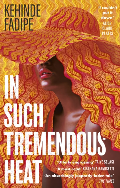 Book cover of: In Such Tremendous Heat. By: Kehinde Fadipe