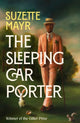 Book cover of: Sleeping Car Porter. By: Suzette Mayr