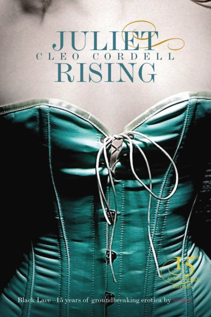 Book cover of: Juliet Rising. By: Cleo Cordell