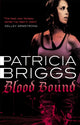Book cover of: Blood Bound. By: Patricia Briggs