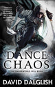 Book cover of: Dance of Chaos. By: David Dalglish
