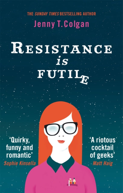 Book cover of: Resistance Is Futile. By: Jenny T. Colgan