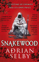 Book cover of: Snakewood. By: Adrian Selby