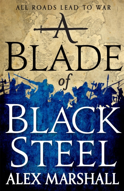 Book cover of: Blade of Black Steel. By: Alex Marshall