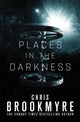 Book cover of: Places in the Darkness. By: Christopher Brookmyre