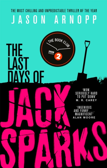 Book cover of: Last Days of Jack Sparks. By: Jason Arnopp