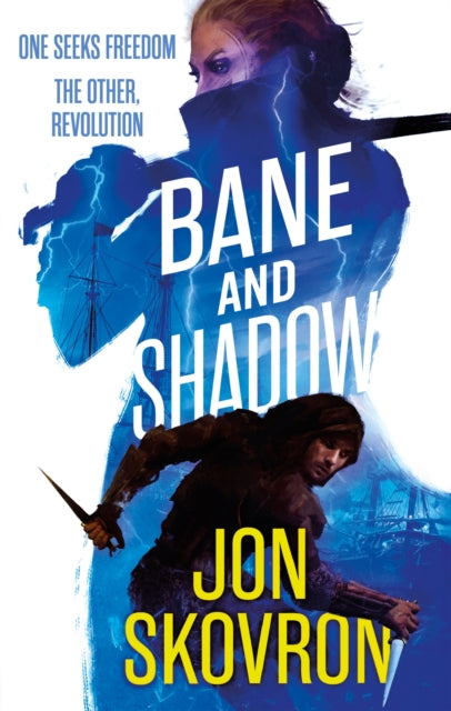 Book cover of: Bane and Shadow. By: Jon Skovron