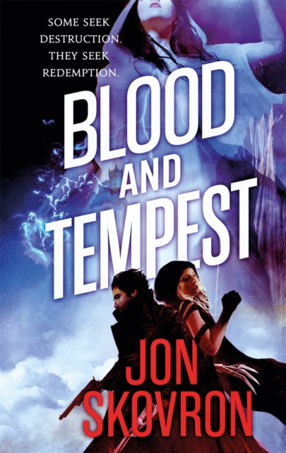 Book cover of: Blood and Tempest. By: Jon Skovron