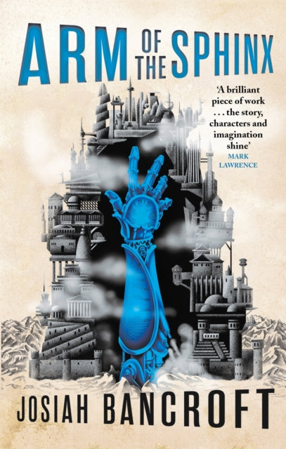 Book cover of: Arm of the Sphinx. By: Josiah Bancroft